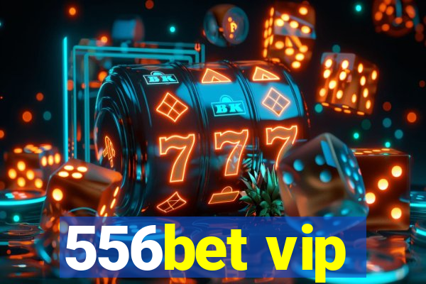 556bet vip